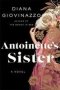 Antoinette&  39 S Sister   Hardcover