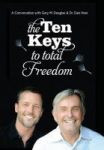 The Ten Keys To Total Freedom Hardcover