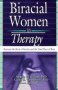 Biracial Women In Therapy - Between The Rock Of Gender And The Hard Place Of Race   Paperback