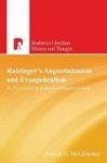Ratzinger& 39 S Augustinianism And Evangelicalism - An Exploration In Ecumenical Rapprochement Paperback