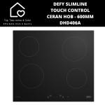 Defy Slimline Touch Control Ceran Hob - 60CM DHD406A