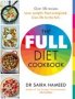 The Full Diet Cookbook - Over 100 Delicious Recipes To Lose Weight Feel Energised And Live Life To The Full   Paperback