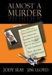 Almost A Murder Hardcover