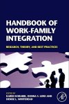 Handbook Of Work-family Integration: Research Theory And Best Practices