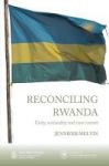 Reconciling Rwanda - Unity Nationality And State Control Paperback