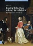 Creating Distinctions In Dutch Genre Painting - Repetition And Invention Hardcover 0
