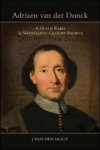 Adriaen Van Der Donck - A Dutch Rebel In Seventeenth-century America Hardcover