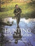 Hunting With Air Rifles - The Complete Guide Paperback