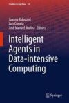 Intelligent Agents In Data-intensive Computing Hardcover 1ST Ed. 2016