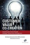 Customer Value Co-creation - Powering The Future Through Strategic Relationship Management Hardcover
