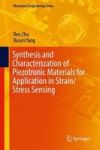Synthesis And Characterization Of Piezotronic Materials For Application In Strain stress Sensing Hardcover 1ST Ed. 2018