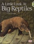 A Little Look At Big Reptiles - Nf Blue B Staple Bound