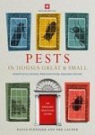 Pests In Houses Great And Small - Identification Prevention And Eradication Paperback