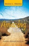 My Amazing Life - Journey Through Success Hardcover