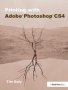 Printing With Adobe Photoshop CS4   Hardcover