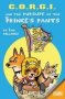 C.o.r.g.i And The Pursuit Of The Prince&  39 S Pants   Paperback