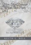 More Than Diamonds More Than Pearls - You Are Worth It All Hardcover