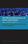 The Eternal Recurrence of Crime and Control: Essays in Honour of Paul Rock Hardcover