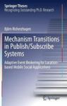 Mechanism Transitions In Publish subscribe Systems - Adaptive Event Brokering For Location-based Mobile Social Applications Hard
