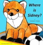 Where Is Sidney? Hardcover