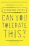 Can You Tolerate This?   Paperback