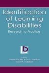 Identification of Learning Disabilities - Research to Practice