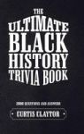 The Ultimate Black History Trivia Book Hardcover