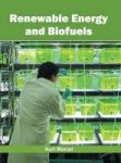 Renewable Energy And Biofuels Hardcover