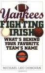 Yankees To Fighting Irish: What's Behind Your Favorite Team's Name?