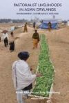 Pastoralist Livelihoods In Asian Drylands - Environment Governance And Risk Hardcover