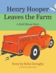 Henry Hooper Leaves The Farm - A Field Mouse Story Hardcover