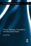 Chinas Strategic Competition With The United States Routledge Security In Asia Series