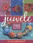 Juwele - Maklik En Mooi Met Min - Karen Adendorff Paperback