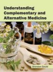 Understanding Complementary And Alternative Medicine Hardcover