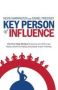 Key Person Of Influence - The Five-step Method To Become One Of The Most Highly Valued And Highly Paid People In Your Industry   Paperback North American Edition