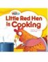 Our World Readers: Little Red Hen Is Cooking - British English   Pamphlet