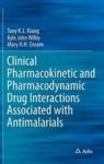 Clinical Pharmacokinetic And Pharmacodynamic Drug Interactions Associated With Antimalarials Hardcover 2015 Ed.