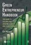 Green Entrepreneur Handbook - The Guide To Building And Growing A Green And Clean Business   Paperback