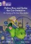 Police Nan And Spike The Cat-detective - The Mystery Of The Dino-bone Robber - Band 10+/WHITE Plus   Paperback