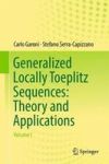 Generalized Locally Toeplitz Sequences: Theory And Applications - Volume I Hardcover 1ST Ed. 2017