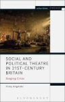 Social And Political Theatre In 21st-century Britain - Staging Crisis Hardcover