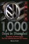 1 000 Days In Shanghai: The Volkswagen Story - The First Chinese-german Car Factory