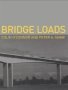 Bridge Loads - An International Perspective   Hardcover Revised