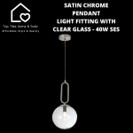 Satin Chrome Pendant Light Fitting With Clear Glass - 40W Ses