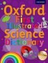 Oxford First Illustrated Science Dictionary   Mixed Media Product