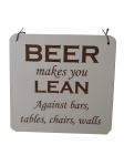Beer Makes You Lean Board