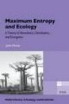 Maximum Entropy and Ecology - A Theory of Abundance, Distribution, and Energetics Paperback