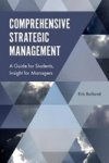 Comprehensive Strategic Management - A Guide For Students Insight For Managers Hardcover