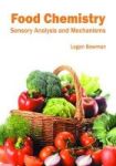 Food Chemistry: Sensory Analysis And Mechanisms Hardcover