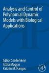 Analysis And Control Of Polynomial Dynamic Models With Biological Applications Paperback